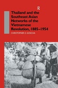 Cover: Thailand and the Southeast Asian Networks of The Vietnamese Revolution, 1885-1954 - Routledge