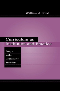 Enlarge image Cover: Curriculum as Institution and Practice - Routledge