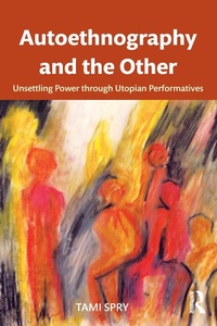 Enlarge image Cover: Autoethnography and the Other - Routledge