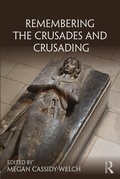 Cover: Remembering the Crusades and Crusading - Routledge