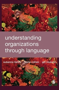 Enlarge image Cover: Understanding Organizations through Language - SAGE Publications Inc