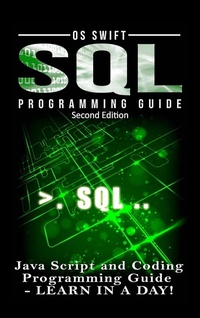 Abbildung von: SQL Programming: Java Script and Coding Programming Guide: Learn in A Day! - Lulu.com