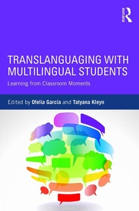 Abbildung von: Translanguaging with Multilingual Students - Routledge