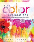 Cover: Acrylic Color Explorations - North Light Books