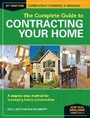 Cover: The Complete Guide to Contracting Your Home 5th Edition - Krause Publications