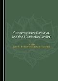 Cover: Contemporary East Asia and the Confucian Revival - Cambridge Scholars Publishing