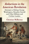 Cover: Abductions in the American Revolution - McFarland & Co Inc