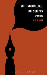 Abbildung von: Writing Dialogue for Scripts - Bloomsbury Academic