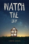Cover: Watch the Sky - Little, Brown Books for Young Readers