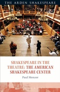 Cover: Shakespeare in the Theatre: The American Shakespeare Center - The Arden Shakespeare