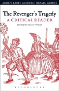 Cover: The Revenger's Tragedy: A Critical Reader - The Arden Shakespeare