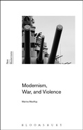 Cover: Modernism, War, and Violence - Bloomsbury Academic