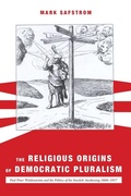 Cover: The Religious Origins of Democratic Pluralism - Wipf & Stock Publishers
