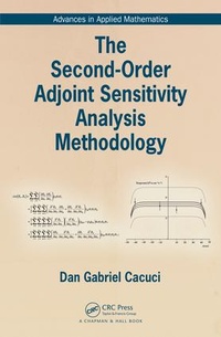 Enlarge image Cover: The Second-Order Adjoint Sensitivity Analysis Methodology - Chapman & Hall/CRC