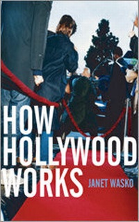 Enlarge image Cover: How Hollywood Works - SAGE Publications Inc