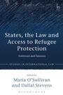 Cover: States, the Law and Access to Refugee Protection - Hart Publishing