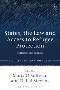 Enlarge image Cover: States, the Law and Access to Refugee Protection - Hart Publishing
