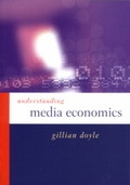 Cover: Understanding Media Economics - SAGE Publications Inc