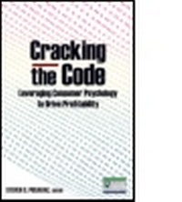 Enlarge image Cover: Cracking the Code: Leveraging Consumer Psychology to Drive Profitability - M.E. Sharpe