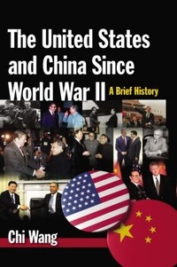 Bild vergrößern Bild: The United States and China Since World War II: A Brief History - Routledge