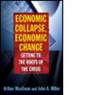 Cover: Economic Collapse, Economic Change: Getting to the Roots of the Crisis - M.E. Sharpe