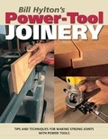 Cover: Bill Hylton's Power-Tool Joinery - Popular Woodworking Books