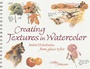 Cover: Creating Textures in Watercolor - North Light Books