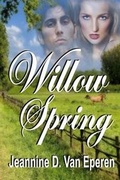 Cover: Willow Spring - Whiskey Creek Press, LLC