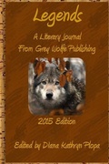Cover: Legends 2015 - Grey Wolfe Publishing, LLC