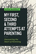 Cover: My First, Second & Third Attempts at Parenting - MCP Books
