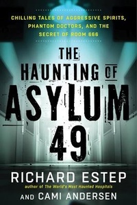 Enlarge image Cover: The Haunting of Asylum 49 - New Page Books,US