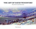 Cover: Art of David Woodford, The - Mountains and Memories - Llygad Gwalch Cyf