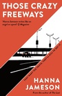Cover: Those Crazy Freeways - Head of Zeus