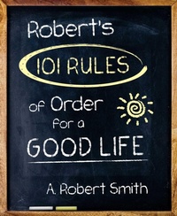 Enlarge image Cover: Robert'S 101 Rules of Order - Rainbow Ridge Publishing