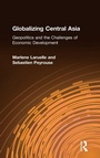 Cover: Globalizing Central Asia - Routledge