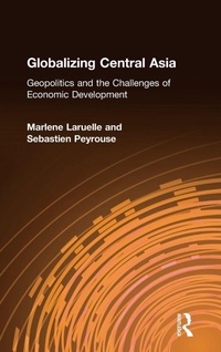 Enlarge image Cover: Globalizing Central Asia - Routledge