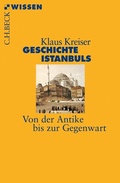 Abbildung von: Geschichte Istanbuls - C.H.BECK