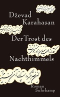 Cover: Der Trost des Nachthimmels - Suhrkamp