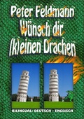 Cover: W&uuml;nsch dir (k)einen Drachen - Do (Not) Wish For Dragons - BoD - Books on Demand