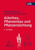 Cover: Ackerbau, Pflanzenbau und Pflanzenz&uuml;chtung - UTB