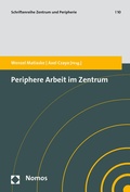Cover: Periphere Arbeit im Zentrum - Nomos