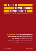 Cover: Linke Betriebsintervention wilde Streiks und operaistische Politik 1968 bis 1988 - Metropol-Verlag