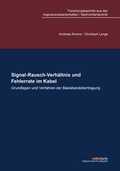 Cover: Signal-Rausch-Verh&auml;ltnis und Fehlerrate im Kabel - Mensch & Buch