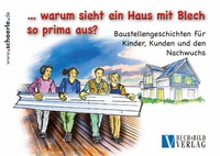Abbildung von: . warum sieht ein Haus mit Blech so prima aus? - Schörle, H J