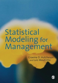 Enlarge image Cover: Statistical Modeling for Management - SAGE Publications Inc