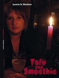 Cover: Tofu und Smoothie - Brighton Verlag GmbH