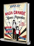 Cover: Magia grande para manos pequenas - Paginas Libros de Magia
