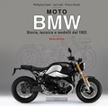 Cover: Moto BMW. Storia, tecnica e modelli dal 1923 - Moto;Giorgio Nada Editore