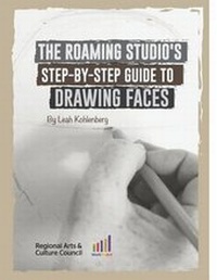 Enlarge image Cover: The Roaming Studio's Step-By-Step Guide to Drawing Faces - Kiko Productions Ltd