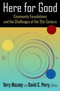 Cover: Here for Good: Community Foundations and the Challenges of the 21st Century - Routledge